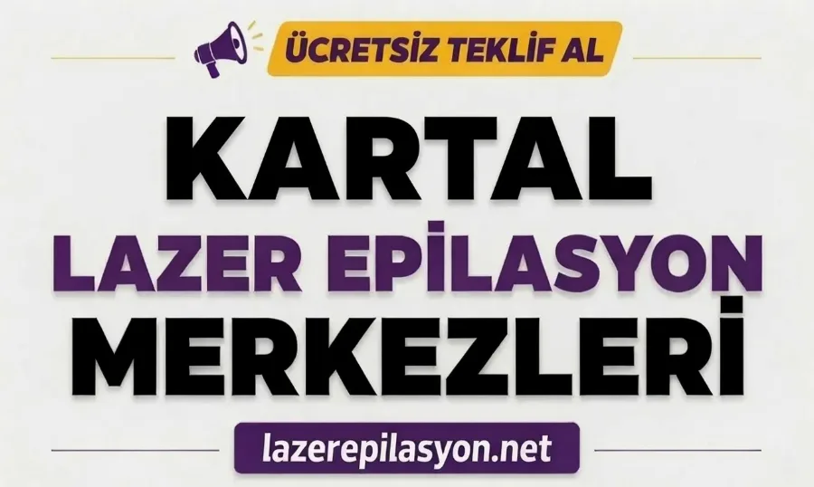 Kartal Lazer Epilasyon